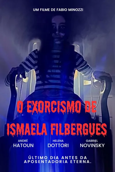 The Exorcism Of Ismaela Filbergues