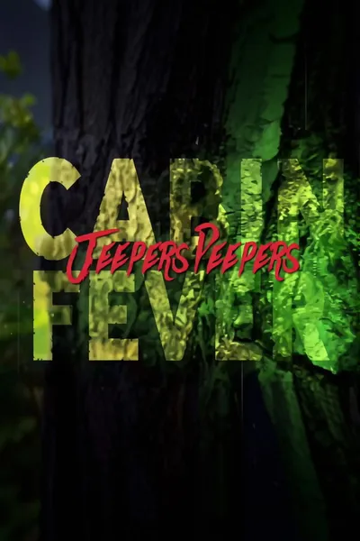 Cabin Fever Jeepers Peepers
