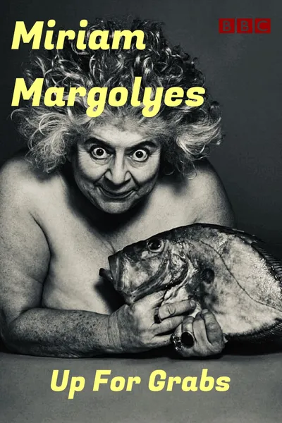 Miriam Margolyes: Up for Grabs