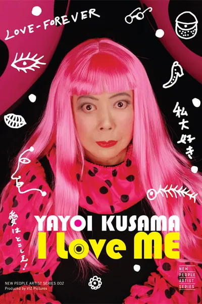 Yayoi Kusama: I Love Me