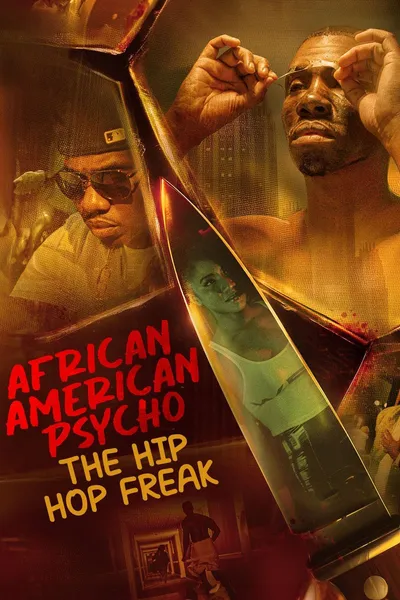 African American Psycho: The Hip Hop Freak