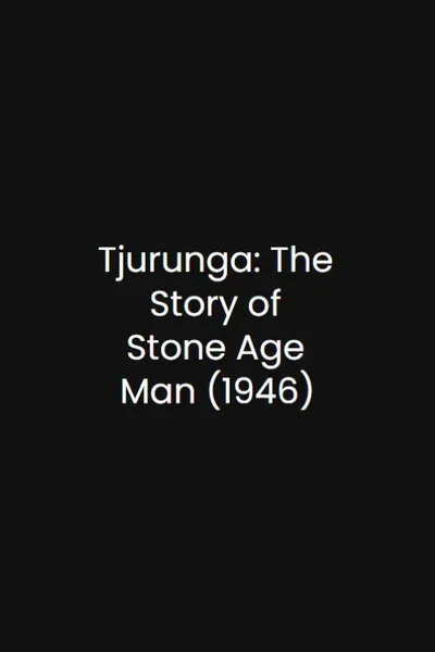 Tjurunga: The Story of Stone Age Man