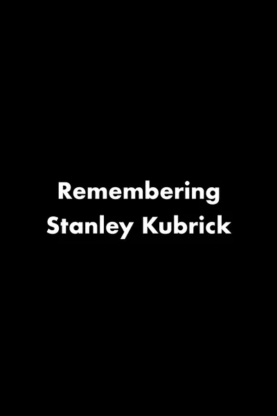 Remembering Stanley Kubrick
