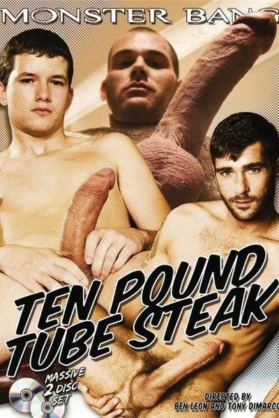 Ten Pound Tube Steak