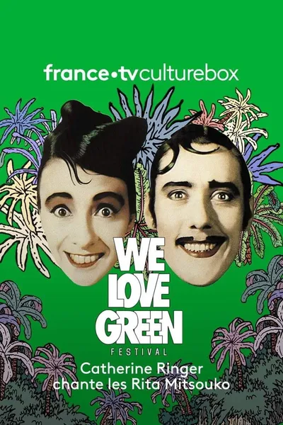 Catherine Ringer Chante les Rita Mitsouko - We love green