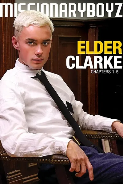 Elder Clarke: Chapters 1-4