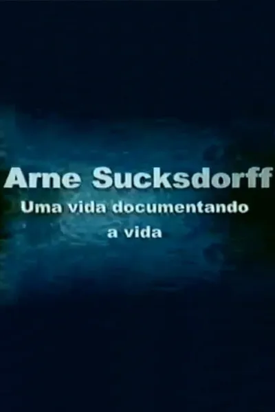 Arne Sucksdorff: Uma Vida Documentando a Vida