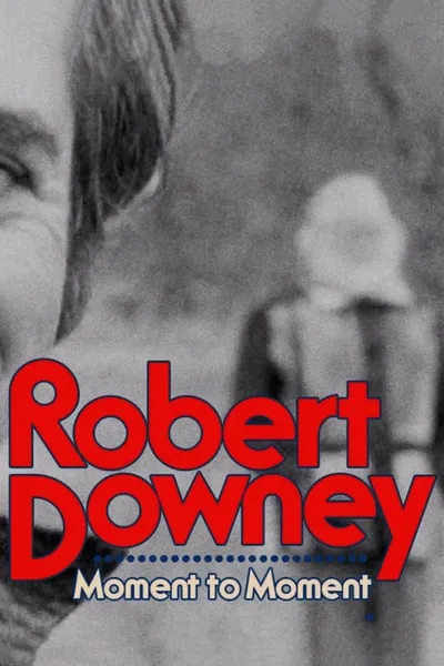 Robert Downey: Moment to Moment