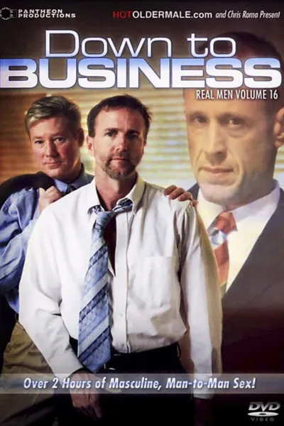 Real Men 16: Down to Business
