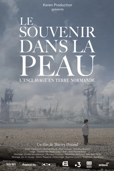 Le souvenir dans la peau, esclavage en terre normande