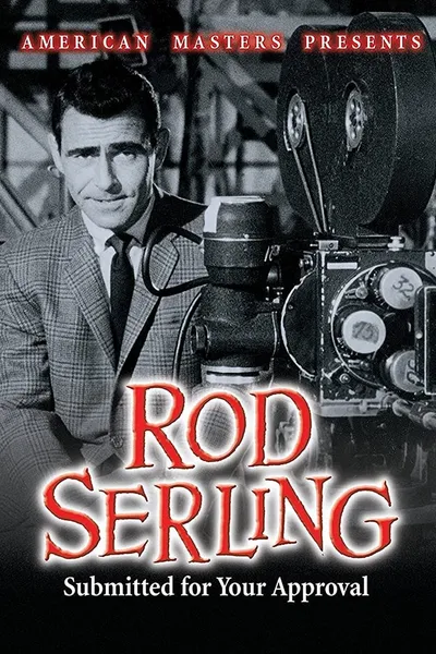 Rod Serling: Submitted for Your Approval