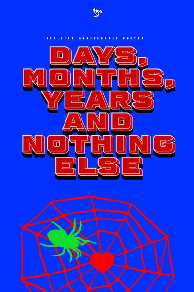 Days, Months, Years and Nothing Else