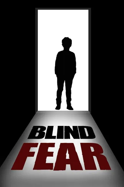 Blind Fear