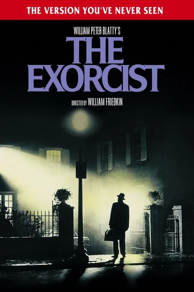 The Exorcist: The Version You've Never Seen