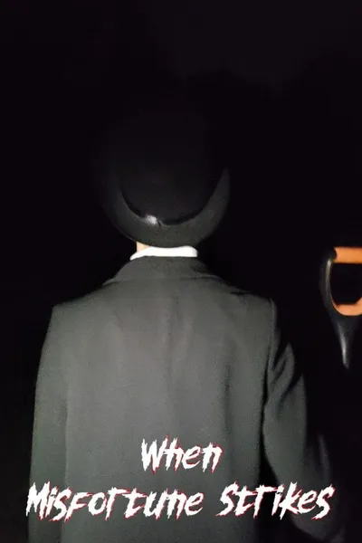 When Misfortune Strikes
