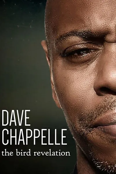 Dave Chappelle: The Bird Revelation