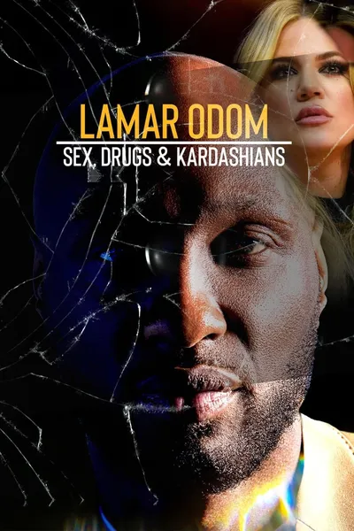 Lamar Odom: Sex, Drugs & Kardashians