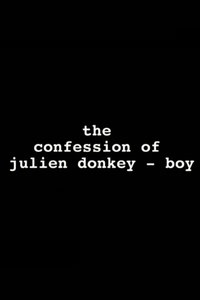 The Confession of Julien Donkey-Boy