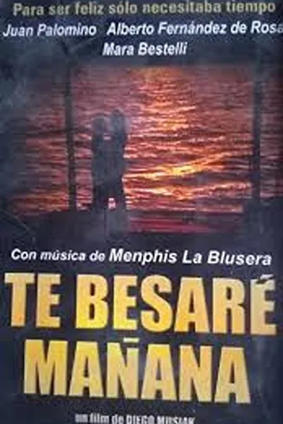 Te besaré mañana