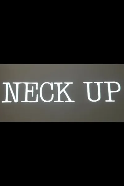 Neck Up