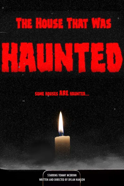 The House That Was Haunted