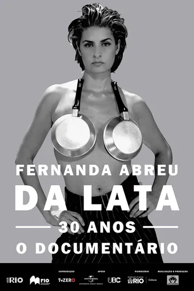 Fernanda Abreu - Da Lata 30 Anos, o Documentário