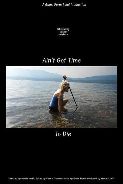 Ain't Got Time to Die