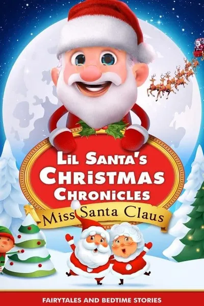 Lil Santa’s Christmas Chronicles: Miss Santa Claus