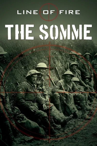 Line of Fire: The Somme