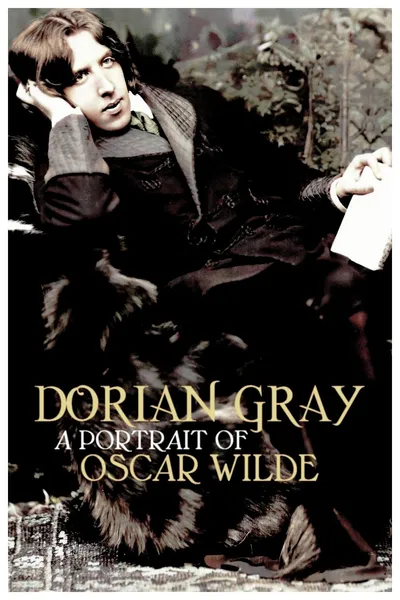 Dorian Gray: A Portrait of Oscar Wilde