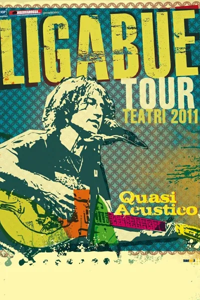 LIGABUE - Quasi Acustico - Tour Teatri 2011