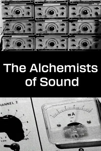 The Alchemists of Sound