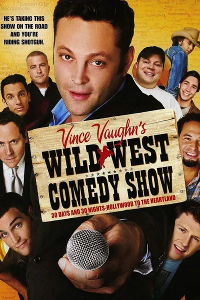 Wild West Comedy Show: 30 Days & 30 Nights - Hollywood to the Heartland