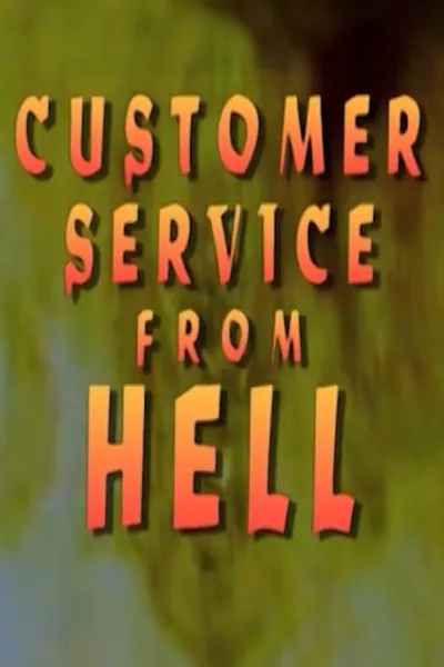 Customer Service From Hell