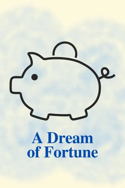 A Dream of Fortune