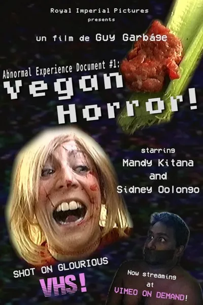 Abnormal Experience Document #1: Vegan Horror!