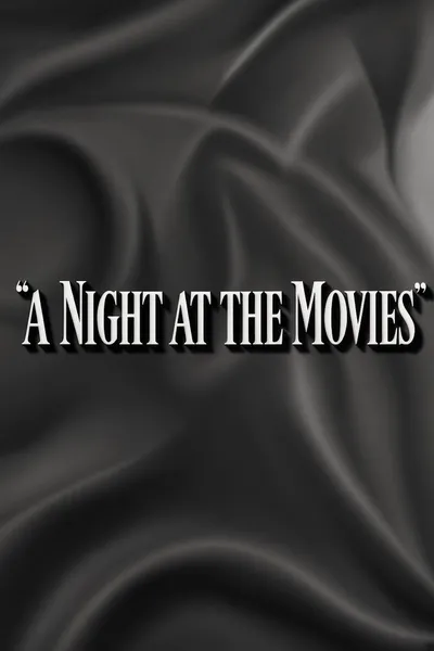 A Night at the Movies