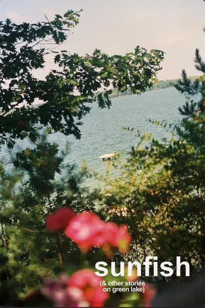 Sunfish (& Other Stories on Green Lake)