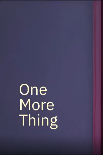 One More Thing