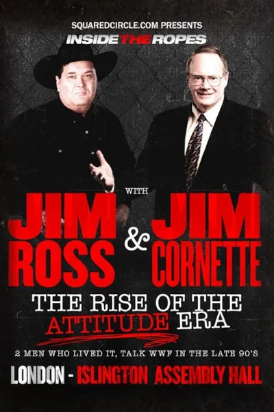 Inside the Ropes: The Rise of the Attitude Era with Jim Cornette & Jim Ross