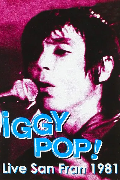 Iggy Pop: Live San Fran 1981