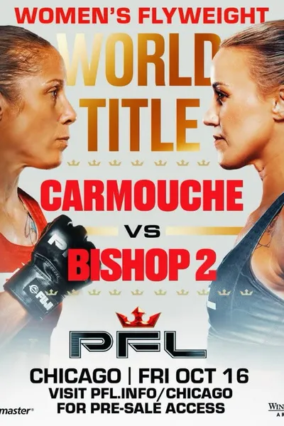 PFL Chicago 2: PFL Chicago: Carmouche vs. Bishop 2
