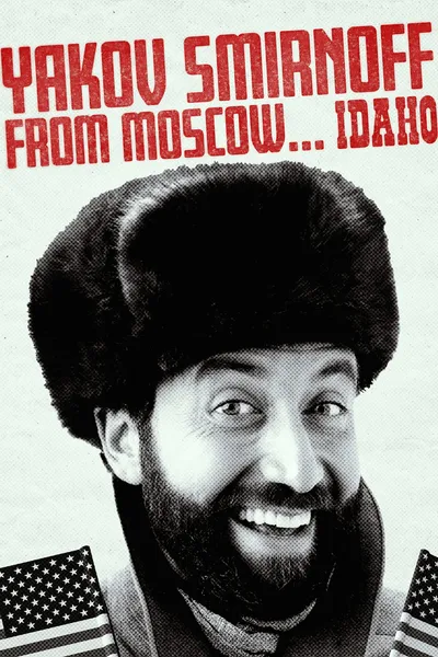 Yakov Smirnoff From Moscow...Idaho