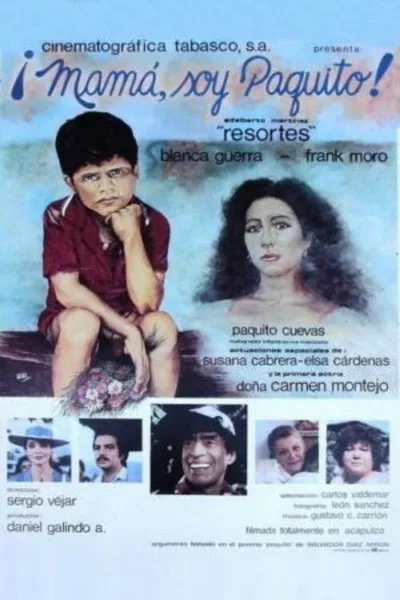 ¡Mamá, soy Paquito!