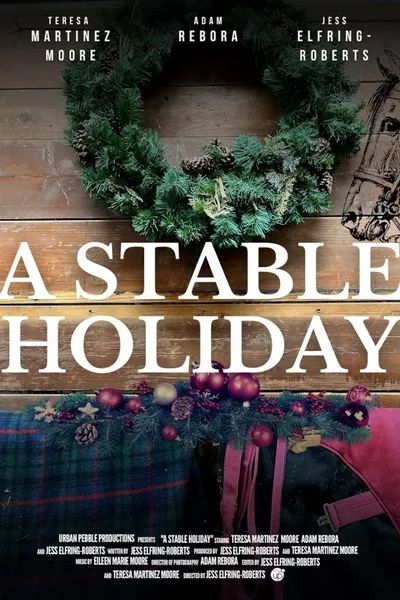 A Stable Holiday