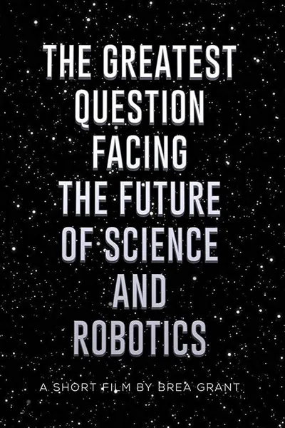 The Greatest Question Facing the Future of Science and Robotics