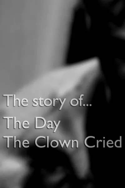 The story of... The Day The Clown Cried