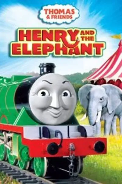 Thomas & Friends: Henry and the Elephant