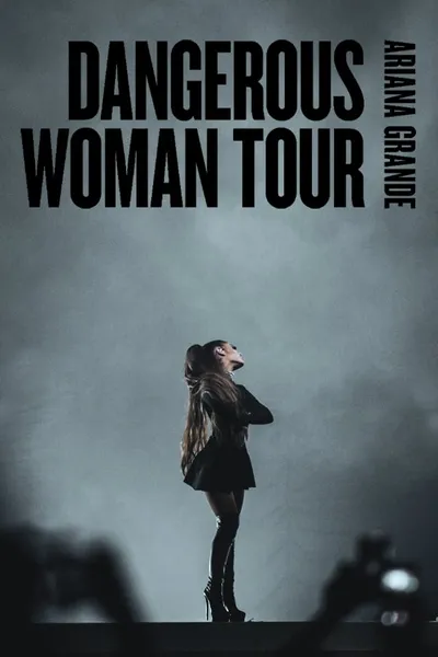 Ariana Grande: Dangerous Woman Tour