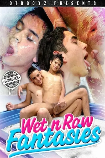 Wet 'n' Raw Fantasies